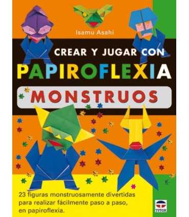 CREAR Y JUGAR CON PAPIROFLEXIA MONSTRUOS DRAC