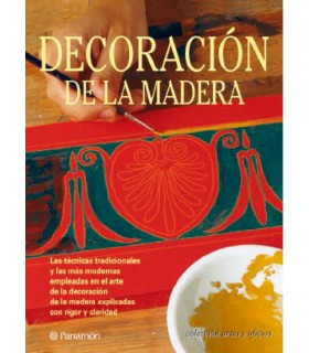 DECORACIÓN DE LA MADERA (ARTES Y OFICIOS PARRAMON)